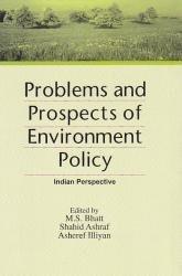 Problems and Prospects of Environment Policy [Nov 30, 2008] Bhatt, M.S.; Ashr] [[Condition:Brand New]] [[Format:Hardcover]] [[Author:M S Bhatt, Shahid Ashraf, Asheref Illiyan]] [[ISBN:9350021285]] [[ISBN-10:8189833596]] [[binding:Hardcover]] [[manufacturer:AAKAR BOOKS]] [[number_of_pages:550]] [[package_quantity:4]] [[publication_date:2008-01-01]] [[brand:AAKAR BOOKS]] [[ean:9789350021286]] for USD 54.57