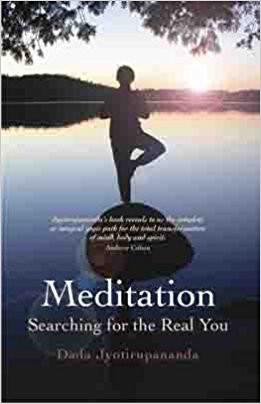Meditation: Searching for the Real You Paperback – 2001
by Dada Jyotirupananda (Author) ISBN10: 818910778X ISBN13: 9788189107789 for USD 13.3