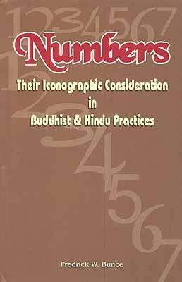 Numbers: Their Iconographic Consideration in Buddhist and Hindu Practices
