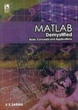 MATLAB : DEMYSTIFIED BASIC CONCEPTS AND APPLICATIONS [Paperback] SARMA K K] [[Condition:New]] [[ISBN:8125937129]] [[author:SARMA K.K.]] [[binding:Paperback]] [[format:Paperback]] [[manufacturer:S. CHAND PUBLISHING]] [[package_quantity:3]] [[publication_date:2010-01-01]] [[brand:S. CHAND PUBLISHING]] [[ean:9788125937128]] [[ISBN-10:8125937129]] for USD 22.1