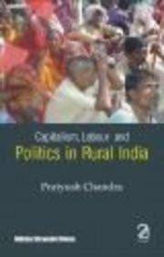 Capitalism, Labour and Politics in Rural India [Dec 01, 2011] Chandra, Pratyush] [[ISBN:9350021013]] [[Format:Paperback]] [[Condition:Brand New]] [[Author:Pratyush Chandra]] [[ISBN-10:9350021013]] [[binding:Paperback]] [[manufacturer:Aakar Books]] [[number_of_pages:40]] [[publication_date:2011-06-29]] [[brand:Aakar Books]] [[ean:9789350021019]] for USD 14.39
