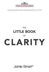 Buy The Little Book of Clarity [Jun 01, 2015] Smart, Jamie online for USD 17.47 at alldesineeds