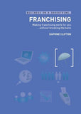 Franchising: Making franchising work for youwithout breaking the bank [Pap] Used Book in Good Condition

 [[ISBN:0713675438]] [[Format:Paperback]] [[Condition:Brand New]] [[Author:Clifton, Daphne]] [[ISBN-10:0713675438]] [[binding:Paperback]] [[brand:Brand  AnC Black Business Information and Development]] [[feature:Used Book in Good Condition]] [[manufacturer:A&amp;C Black]] [[number_of_pages:208]] [[publication_date:2008-11-01]] [[release_date:2008-11-01]] [[ean:9780713675436]] for USD 22.5