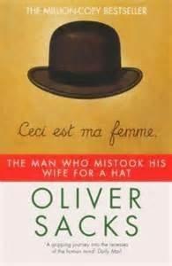 Man Who MIstook His Wife for a Hat [Jun 01, 2011] Sacks, Oliver]