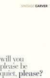 Will You Please Be Quiet, Please? [Paperback] [Jan 02, 2010] Raymond Carver]