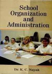 Buy School Organization and Administration [Jul 30, 2012] Nayak, K. C. online for USD 17.51 at alldesineeds