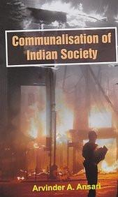 Communalisation of Indian Society [Dec 01, 2012] Ansari, Arvinder A.] [[ISBN:9350021390]] [[Format:Hardcover]] [[Condition:Brand New]] [[Author:Arvinder A Ansari]] [[ISBN-10:9350021390]] [[binding:Hardcover]] [[manufacturer:Aakar Books]] [[number_of_pages:192]] [[publication_date:2012-01-01]] [[brand:Aakar Books]] [[ean:9789350021392]] for USD 21.44