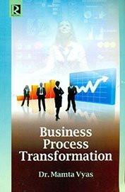 Business Process Transformation [Paperback] [Jan 01, 2014] Mamta Vyas] [[Condition:New]] [[ISBN:8184843062]] [[author:Mamta Vyas]] [[binding:Paperback]] [[format:Paperback]] [[manufacturer:Deep &amp; Deep]] [[publication_date:2014-01-01]] [[brand:Deep &amp; Deep]] [[ean:9788184843064]] [[ISBN-10:8184843062]] for USD 22.87