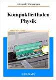 Kompaktleitfaden Physik By Alexander Grossmann, PB ISBN13: 9783527403424 ISBN10: 3527403426 for USD 36.57