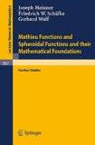 Mathieu Functions And Spheroidal Functions And Their Mathematical Foundations By J. Meixner, PB ISBN13: 9783540102823 ISBN10: 3540102825 for USD 43.32