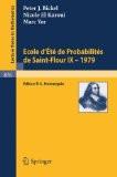 Ecole D'Ete De Probabilites De Saint-Flour Ix, 1979 By J.P. Bickel, PB ISBN13: 9783540108603 ISBN10: 3540108602 for USD 28.58