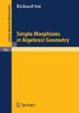 Simple Morphisms In Algebraic Geometry By R. Sot, PB ISBN13: 9783540115649 ISBN10: 3540115641 for USD 43.32