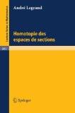 Homotopie Des Espaces De Sections By Andre Legrand, PB ISBN13: 9783540115755 ISBN10: 3540115757 for USD 30.58