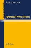 Asymptotic Prime Divisors By S. McAdam, PB ISBN13: 9783540127222 ISBN10: 3540127224 for USD 47.35