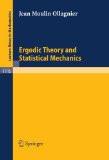 Ergodic Theory And Statistical Mechanics By Jean Moulin Ollagnier, PB ISBN13: 9783540151920 ISBN10: 3540151923 for USD 43.32