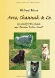 Arco, Channuk & Co. By Michael Moos, PB ISBN13: 9783831144679 ISBN10: 3831144672 for USD 25.58