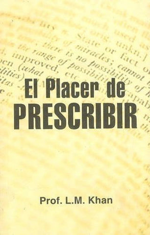 Buy El placer de prescribir/ The pleasure of prescribe (Spanish Edition) [Paperback online for USD 13.41 at alldesineeds