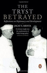 Buy The Tryst Betrayed: Reflections on Diplomacy and Development [Jul 01, 2014] online for USD 19.56 at alldesineeds