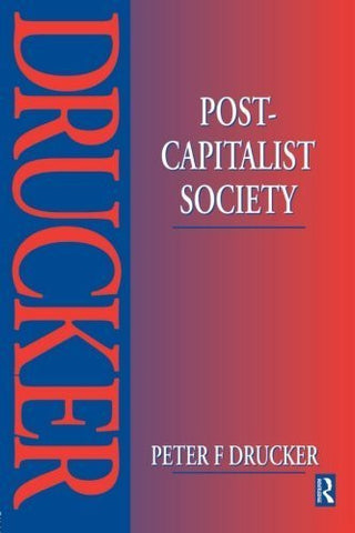 Buy Post-Capitalist Society [Paperback] [Nov 03, 2004] Drucker, Peter F. online for USD 20.38 at alldesineeds