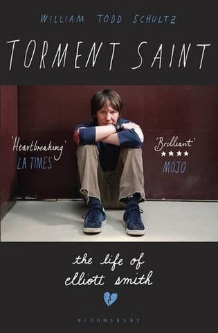 Torment Saint: The Life of Elliott Smith [Oct 09, 2014] Schultz, William Todd] [[ISBN:1408859610]] [[Format:Paperback]] [[Condition:Brand New]] [[Author:Schultz, William Todd]] [[ISBN-10:1408859610]] [[binding:Paperback]] [[manufacturer:Bloomsbury Publishing PLC]] [[number_of_pages:368]] [[publication_date:2014-10-09]] [[brand:Bloomsbury Publishing PLC]] [[ean:9781408859612]] for USD 30.26