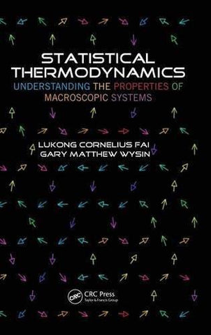 Statistical Thermodynamics: Understanding the Properties of Macroscopic System