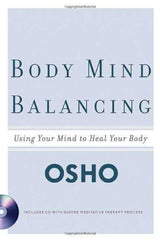 Buy Body Mind Balancing: Using Your Mind to Heal Your Body [Paperback] [May 01, online for USD 16.23 at alldesineeds