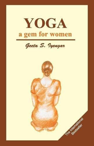Yoga a Gem for Women [Paperback] [Mar 15, 1983] Iyengar, Geeta S]