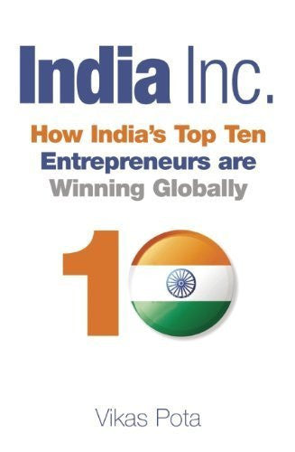 Buy India Inc.: How India's Top Ten Entrepreneurs are Winning Globally [Hardcover online for USD 26.37 at alldesineeds
