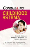 Conquering Childhood Asthma [Jul 30, 2008] Barnes, Peter J. and Rubin, Bruce K.]