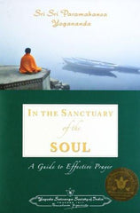 In the Sanctuary of the Soul [Dec 30, 2007] Paramahamsa, Yogananda - alldesineeds