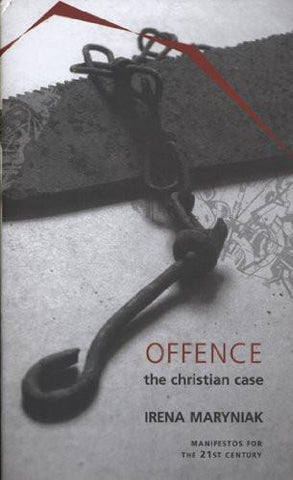 Offence: The Christian Case [Hardcover] [Mar 01, 2009] Maryniak, Irena] [[ISBN:1906497044]] [[Format:Hardcover]] [[Condition:Brand New]] [[author:Maryniak, Irena]] [[binding:Hardcover]] [[manufacturer:Seagull Books]] [[number_of_pages:112]] [[package_quantity:2]] [[publication_date:2009-03-01]] [[brand:Seagull Books]] [[ean:9781906497040]] [[ISBN-10:1906497044]] for USD 25.1