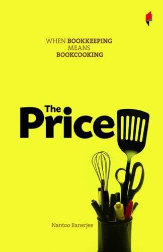 The Price: When Bookkeeping Means Bookcooking [Paperback] [Mar 01, 2011] Bane]