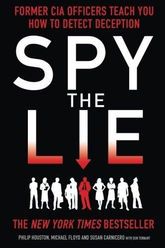Spy the Lie [Paperback] [Jan 01, 2013] Houston, Philip; Floyd, Mike; Carnicer]