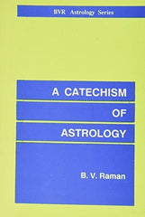 Buy A Catechism of Astrology [Paperback] [Nov 16, 1992] Raman, Bangalore Venkata online for USD 15.06 at alldesineeds