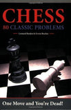 Chess: 80 Classic Problems: One Move and You're Dead! [Paperback] [Mar 02, 20]