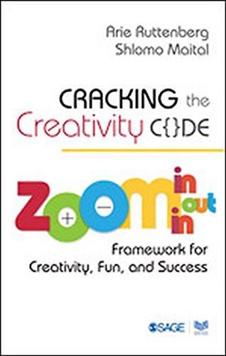 Cracking the Creativity Code: Zoom In/Zoom Out/Zoom in Framework for Creativi