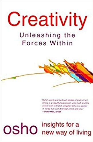 Creativity: Unleashing the Forces Within (Osho Insights for a New Way of Living) Paperback – 27 Oct 1999
by Osho  (Author) ISBN10: 312205198 ISBN13: 9783122051983 for USD 12.7
