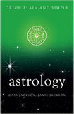 Astrology Plain & Simple (Plain and Simple) Paperback ?Çô 22 Feb 2017
by Cass Jackson  (Author)