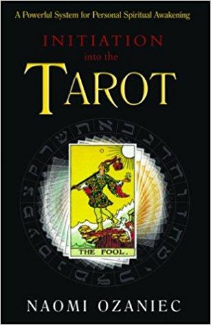 Initiation into the Tarot: A Powerful System for Personal Spiritual Awakening Paperback – Import, 17 Aug 2002
by Naomi Ozaniec  (Author)