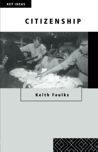 Citizenship [Paperback] [Nov 06, 2000] Faulks, Keith] [[ISBN:0415196345]] [[Format:Paperback]] [[Condition:Brand New]] [[Author:Faulks, Keith]] [[Edition:1]] [[ISBN-10:0415196345]] [[binding:Paperback]] [[manufacturer:Routledge]] [[number_of_pages:202]] [[publication_date:2000-11-08]] [[release_date:2000-09-28]] [[brand:Routledge]] [[ean:9780415196345]] for USD 19.68