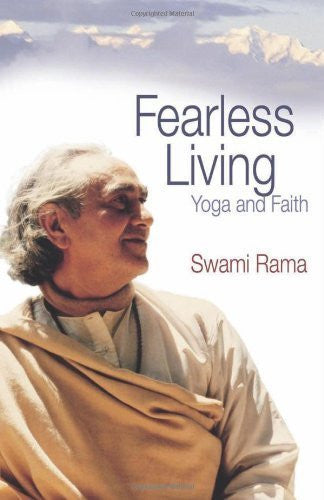 Buy Fearless Living: Yoga and Faith [Paperback] [Feb 15, 2007] Rama, Swami online for USD 18.24 at alldesineeds