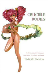 Crucible Bodies: Postwar Japanese Performance from Brecht to the Ne [Paperbac] Used Book in Good Condition

 [[ISBN:1905422741]] [[Format:Paperback]] [[Condition:Brand New]] [[Author:Uchino, Tadashi]] [[ISBN-10:1905422741]] [[binding:Paperback]] [[brand:Brand  Seagull Books]] [[feature:Used Book in Good Condition]] [[manufacturer:Seagull Books]] [[number_of_pages:224]] [[package_quantity:5]] [[publication_date:2009-08-01]] [[ean:9781905422746]] for USD 24.07