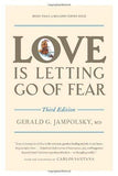Love Is Letting Go of Fear, Third Edition [Paperback] [Dec 28, 2010] Jampolsk]