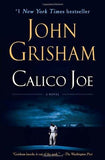 Calico Joe: A Novel [Paperback] [Mar 26, 2013] Grisham, John]