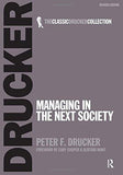 Managing in the Next Society [Aug 23, 2007] Drucker, Peter F.]