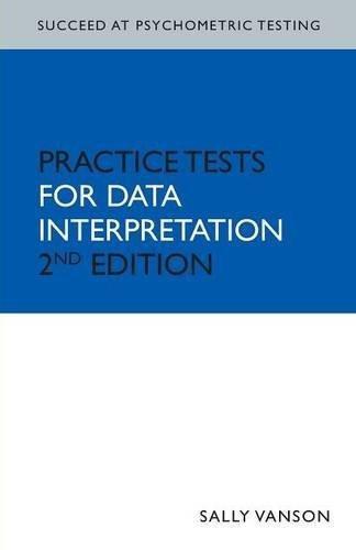 Succeed at Psychometric Testing: Practice Tests for Data Interpretation 2nd E