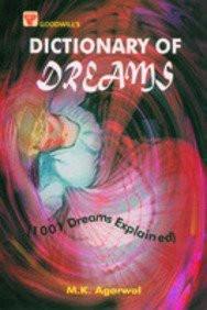 Dictionary of Dreams [Dec 01, 2008] Agarwal, M.K.] [[ISBN:8172451253]] [[Format:Paperback]] [[Condition:Brand New]] [[Author:Agarwal, M.K.]] [[ISBN-10:8172451253]] [[binding:Paperback]] [[manufacturer:Goodwill Publishing House]] [[number_of_pages:176]] [[publication_date:2008-12-01]] [[brand:Goodwill Publishing House]] [[ean:9788172451257]] for USD 18.47
