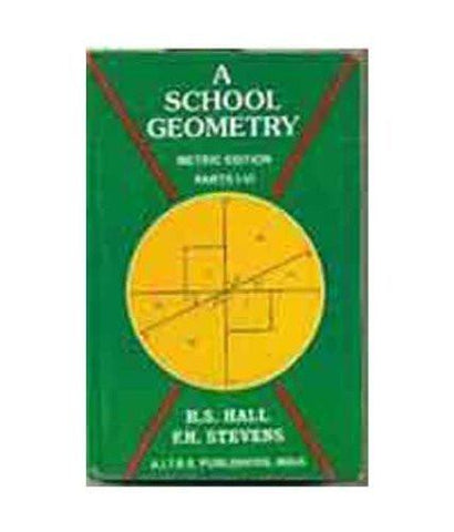 School Geometry: Pt. 1 [Dec 01, 2002] Hall, H.S.] [[Condition:Brand New]] [[Format:Paperback]] [[Author:Hall, H.S.]] [[ISBN:8185386803]] [[ISBN-10:8185386803]] [[binding:Paperback]] [[manufacturer:All India Traveller Book Seller, Publishers &amp; Distributors,]] [[publication_date:2002-12-01]] [[brand:All India Traveller Book Seller, Publishers &amp; Distributors,]] [[ean:9788185386805]] for USD 19.35