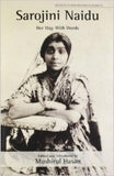 Sarojini Naidu: Her Way with Words [Feb 21, 2013] Hasan, Mushirul]