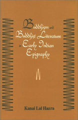 Buddhism & Buddhist Literature in Early Indian Epigraphy [Hardcover] [Aug 01,]